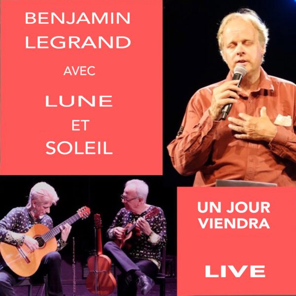 BENJAMIN LEGRAND "UN JOUR VIENDRA"(Cd Album)