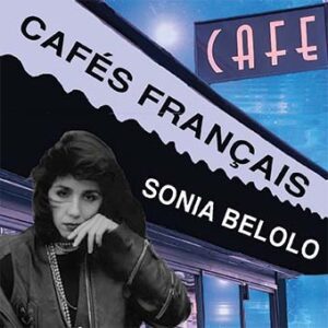 (Cd single) SONIA BELOLO "CAFÉS FRANÇAIS"