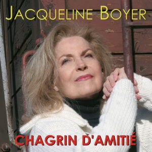 (CD Album) JACQUELINE BOYER "CHAGRIN D'AMITIÉ"