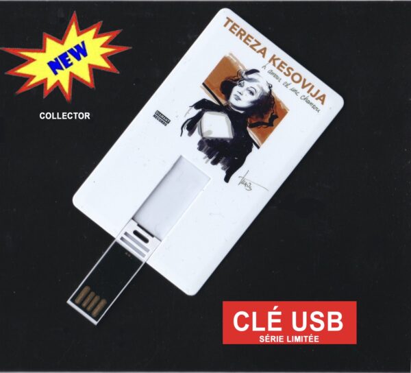 TEREZA KESOVIJA "L'AMOUR EST UNE CHANSON" Clé USB Collector