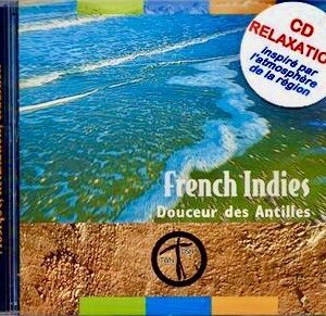 (Cd Album) FRENCH INDIES "DOUCEUR DES ANTILLES"