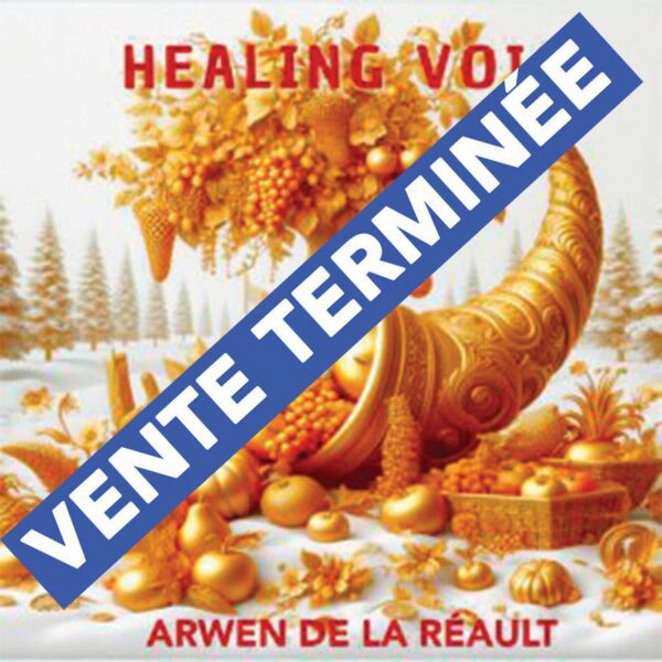 HEALING VOICE - ARWEN DE LA REAULT CD (Digipack 3 Volets avec livret 20 Pages)
