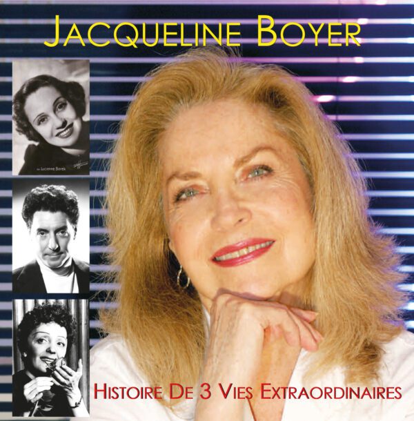JACQUELINE BOYER 'Histoire de 3 Vies Extraordinaires"  (Cd non musical)