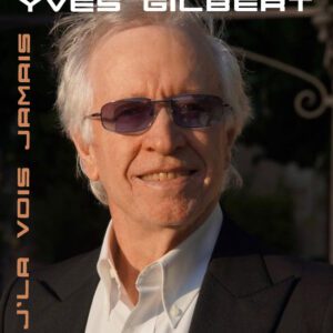 (Cd single) YVES GILBERT "J'LA VOIS JAMAIS"