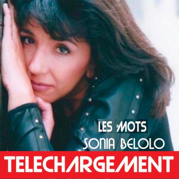 (Téléchargement 1 titre) SONIA BELOLO "LES MOTS"