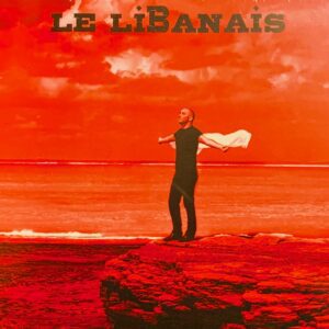 (Cd Album) LE LIBANAIS