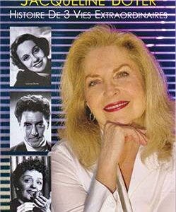 JACQUELINE BOYER "HISTOIRE DE 3 VIES EXTRAORDINAIRES" (Livre)