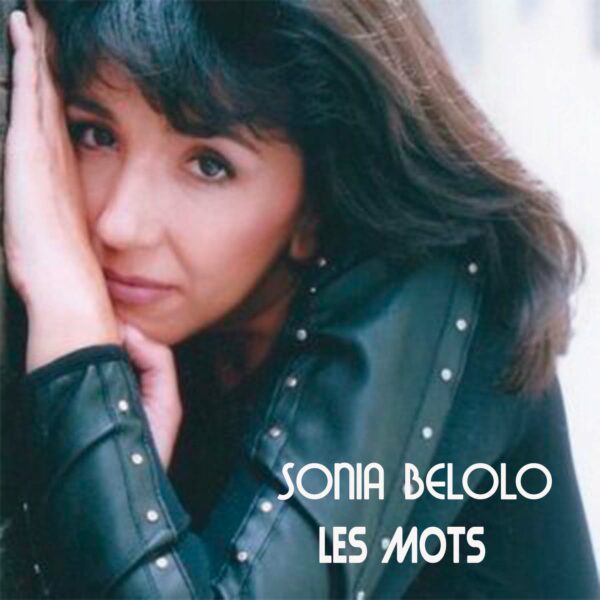 SONIA BELOLO "LES MOTS" (Cd single 1 titre)