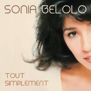 CD ALBUM 3 VOLETS  SONIA BELOLO TOUT SIMPLEMENT (LIVRET 20 PAGES)