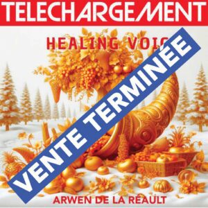 Téléchargement Album HEALING VOICE - ARWEN DE LA REAULT